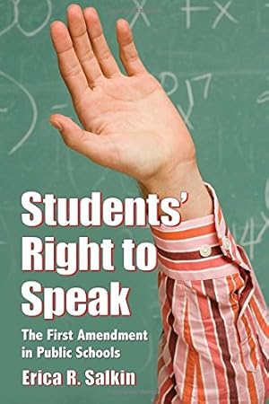 Image du vendeur pour Students' Right to Speak: The First Amendment in Public Schools [Soft Cover ] mis en vente par booksXpress