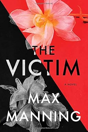 Seller image for The Victim: A Novel by Manning, Max [Paperback ] for sale by booksXpress