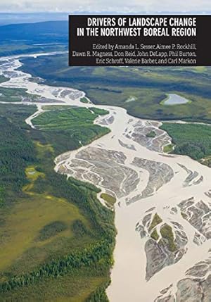 Seller image for Drivers of Landscape Change in the Northwest Boreal Region [Soft Cover ] for sale by booksXpress