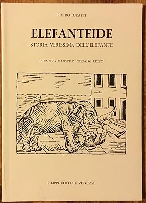 Elefanteide. Storia verissima dell' Elefante