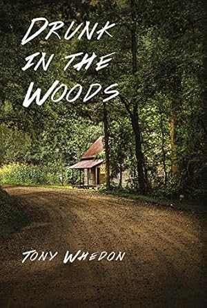 Image du vendeur pour Drunk in the Woods by Whedon, Tony [Paperback ] mis en vente par booksXpress