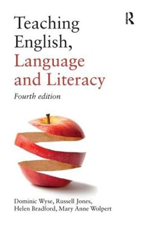 Seller image for Teaching English, Language and Literacy by Wyse, Dominic, Bradford, Helen, Jones, Russell, Wolpert, Mary Anne [Paperback ] for sale by booksXpress