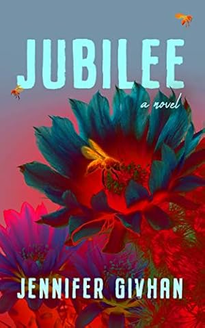 Seller image for Jubilee: A Novel by Jennifer Givhan [Hardcover ] for sale by booksXpress