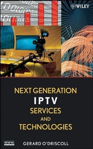 Imagen del vendedor de Next Generation IPTV Services and Technologies by O'Driscoll, Gerard [Hardcover ] a la venta por booksXpress