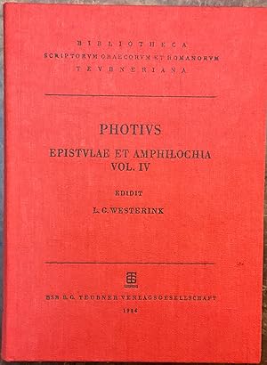 Patriarchae Constantinopolitani Epistulae et Amphilochia, Vol. IV. Edidit L.G. Westerink (Bibliot...