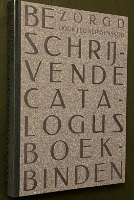 Beschrijvende catalogus boekbinden. Een overzicht van de vakbibliotheek van Geert van Daal, handb...