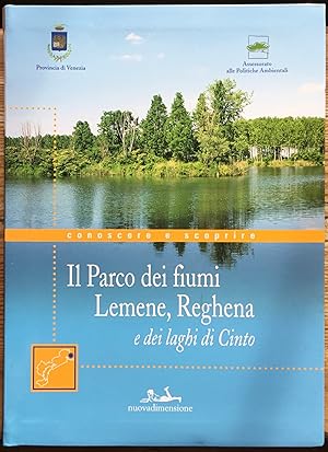 Il parco dei fiumi Lemene, Reghena e dei laghi di Cinto