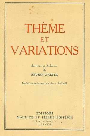 THÈMES ET VARIATIONS. Souvenirs et Réflexions.