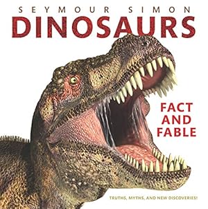 Bild des Verkufers fr Dinosaurs: Fact and Fable by Simon, Seymour [Paperback ] zum Verkauf von booksXpress