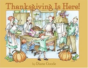 Seller image for Thanksgiving Is Here! by Goode, Diane [Paperback ] for sale by booksXpress