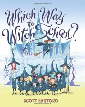 Seller image for Which Way to Witch School? by Santoro, Scott [Hardcover ] for sale by booksXpress