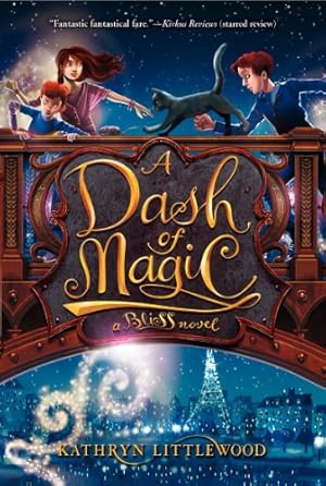 Seller image for A Dash of Magic (Bliss Bakery Trilogy) by Littlewood, Kathryn [Paperback ] for sale by booksXpress