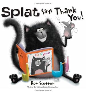 Seller image for Splat Says Thank You! (Splat the Cat) by Scotton, Rob [Hardcover ] for sale by booksXpress