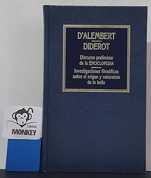 Immagine del venditore per Discurso preliminar de la Enciclopedia. Investigaciones filosficas sobre el origen y a naturaleza de lo bello venduto da MONKEY LIBROS