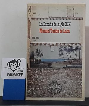 Imagen del vendedor de La Espaa del siglo XIX a la venta por MONKEY LIBROS