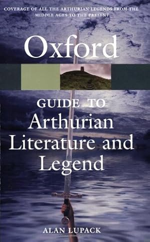 Imagen del vendedor de The Oxford Guide to Arthurian Literature and Legend (Oxford Quick Reference) by Lupack, Alan [Paperback ] a la venta por booksXpress