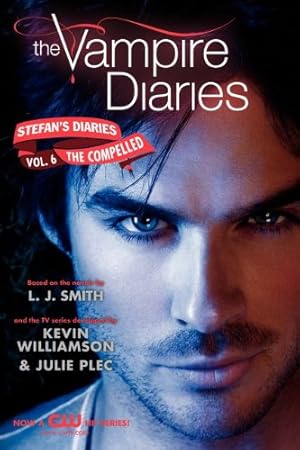 Seller image for The Vampire Diaries: Stefan's Diaries #6: The Compelled by Smith, L. J., Kevin Williamson & Julie Plec [Paperback ] for sale by booksXpress