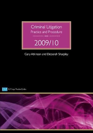 Bild des Verkufers fr Criminal Litigation 2009/2010: Practice and Procedure (CLP Legal Practice Guides) zum Verkauf von WeBuyBooks