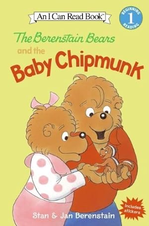Seller image for The Berenstain Bears and the Baby Chipmunk (I Can Read Level 1) by Stan Berenstain, Jan Berenstain [Paperback ] for sale by booksXpress