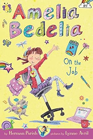 Image du vendeur pour Amelia Bedelia Chapter Book #9: Amelia Bedelia on the Job by Parish, Herman [Paperback ] mis en vente par booksXpress