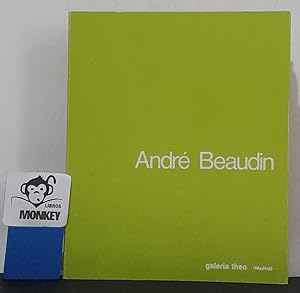 Image du vendeur pour Andr Beaudin. Catlogo exposicin mis en vente par MONKEY LIBROS