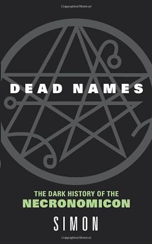 Seller image for Dead Names: The Dark History of the Necronomicon by Simon [Mass Market Paperback ] for sale by booksXpress