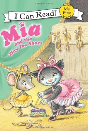 Seller image for Mia and the Tiny Toe Shoes (My First I Can Read) by Farley, Robin [Paperback ] for sale by booksXpress