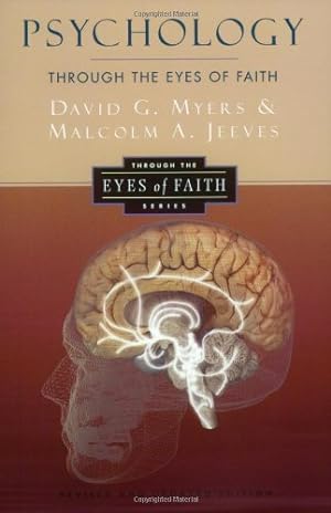 Immagine del venditore per Psychology Through the Eyes of Faith by Myers PhD, David G., Jeeves, Malcolm A., Wolterstorff, Nicholas [Paperback ] venduto da booksXpress