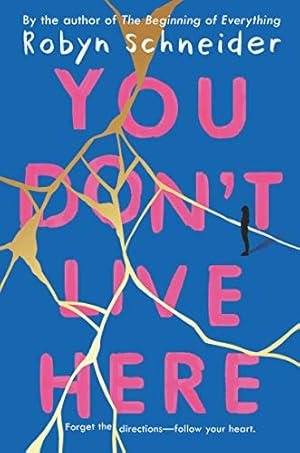 Seller image for You Don't Live Here by Schneider, Robyn [Hardcover ] for sale by booksXpress