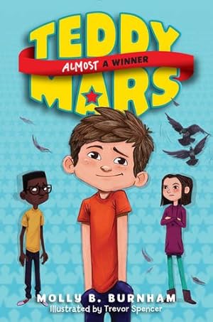 Seller image for Teddy Mars Book #2: Almost a Winner by Burnham, Molly B. [Paperback ] for sale by booksXpress