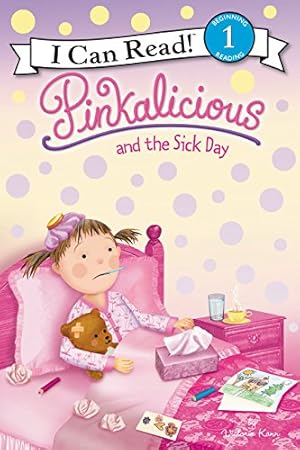 Seller image for Pinkalicious and the Sick Day (I Can Read Level 1) by Kann, Victoria [Hardcover ] for sale by booksXpress