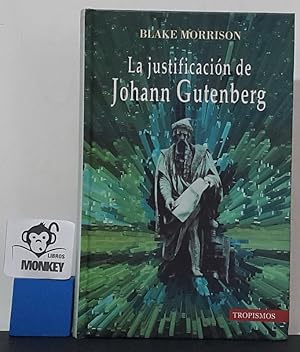 Imagen del vendedor de La justificacin de Johann Gutenberg a la venta por MONKEY LIBROS