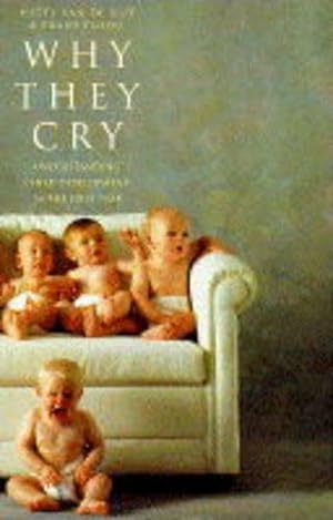 Imagen del vendedor de Why They Cry: Understanding Child Development in the First Year a la venta por WeBuyBooks