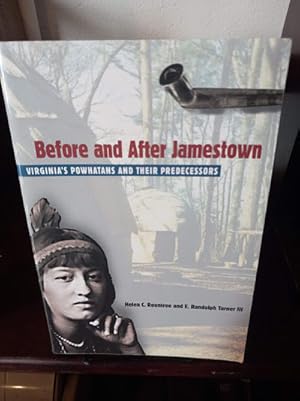 Image du vendeur pour Before and After Jamestown: Virginia's Powhatans and Their Predecessors mis en vente par Stone Soup Books Inc