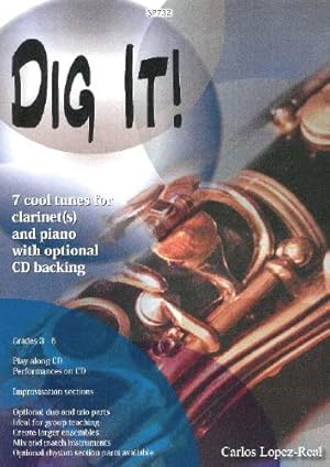 Bild des Verkufers fr Carlos Lopez-Real: Dig It! for Clarinet(s) and Piano/CD zum Verkauf von WeBuyBooks