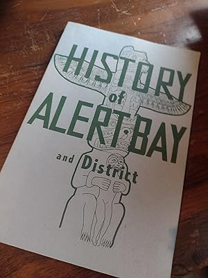 Seller image for History of Alert Bay and District for sale by Vancouver Books