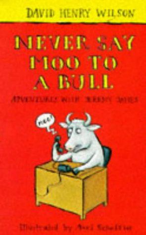 Seller image for Never Say Moo to a Bull (Adventures with Jeremy James S.) for sale by WeBuyBooks