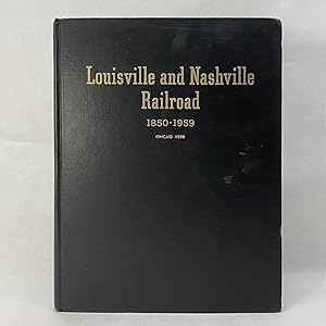 Immagine del venditore per THE LOUISVILLE AND NASHVILLE RAILROAD: 1850-1940, 1941-1959 venduto da Atlanta Vintage Books