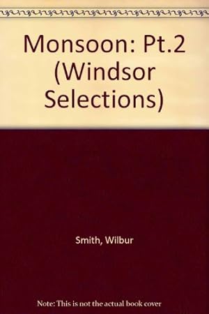 Imagen del vendedor de Monsoon: Pt.2 (Windsor Selections S.) a la venta por WeBuyBooks