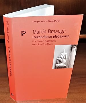 Seller image for L?EXPRIENCE PLBIENNE une histoire discontinue de la libert politique for sale by Librairie Montral