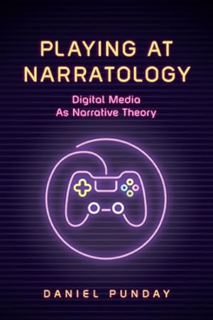 Seller image for Playing at Narratology : Digital Media As Narrative Theory for sale by GreatBookPrices