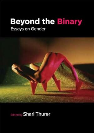 Immagine del venditore per Beyond the Binary : Essays on Gender venduto da GreatBookPrices