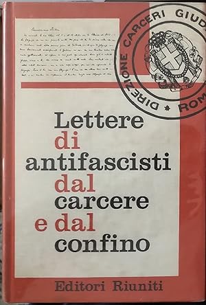 Lettere di antifascisti dal carcere e dal confino. VOLUME 1