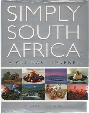 Seller image for SIMPLY SOUTH AFRICA A Culinary Journey for sale by The Avocado Pit