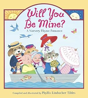 Bild des Verkufers fr Will You Be Mine?: A Nursery Rhyme Romance zum Verkauf von WeBuyBooks
