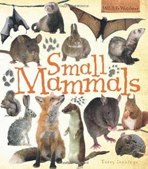 Seller image for Small Mammals (Wildlife Watchers) for sale by WeBuyBooks