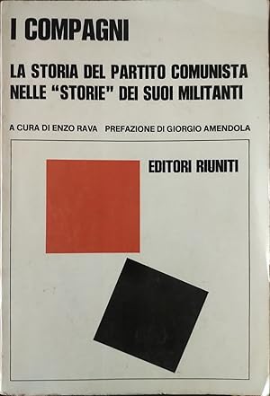 La storia del partito comunista nelle 'storie' dei suoi militanti.