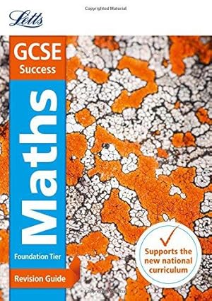 Bild des Verkufers fr GCSE Maths Foundation: Revision Guide (Letts GCSE Revision Success - New 2015 Curriculum) zum Verkauf von WeBuyBooks