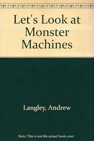 Bild des Verkufers fr Let'S Look At Monster Machines zum Verkauf von WeBuyBooks