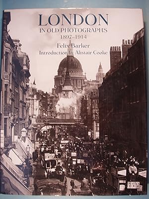 Image du vendeur pour London in Old Photographs, 1897-1914 mis en vente par PB&J Book Shop
